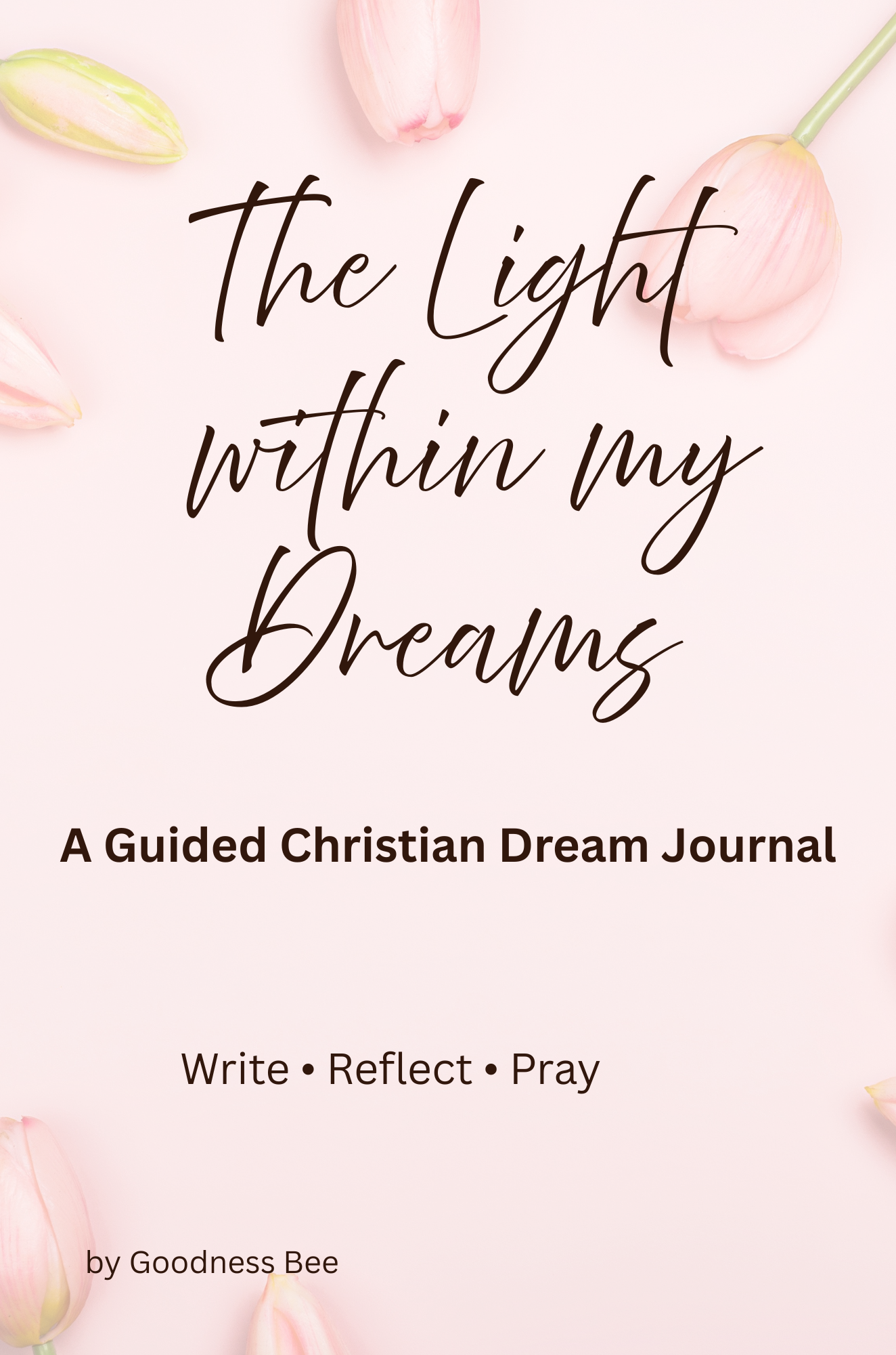 The Light Within My Dreams – A Guided Christian Dream Journal (Digital Download)